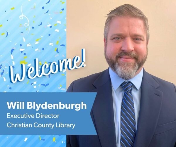 We are pleased to welcome NEW Executive Director Will Blydenburgh of the Christian County Library